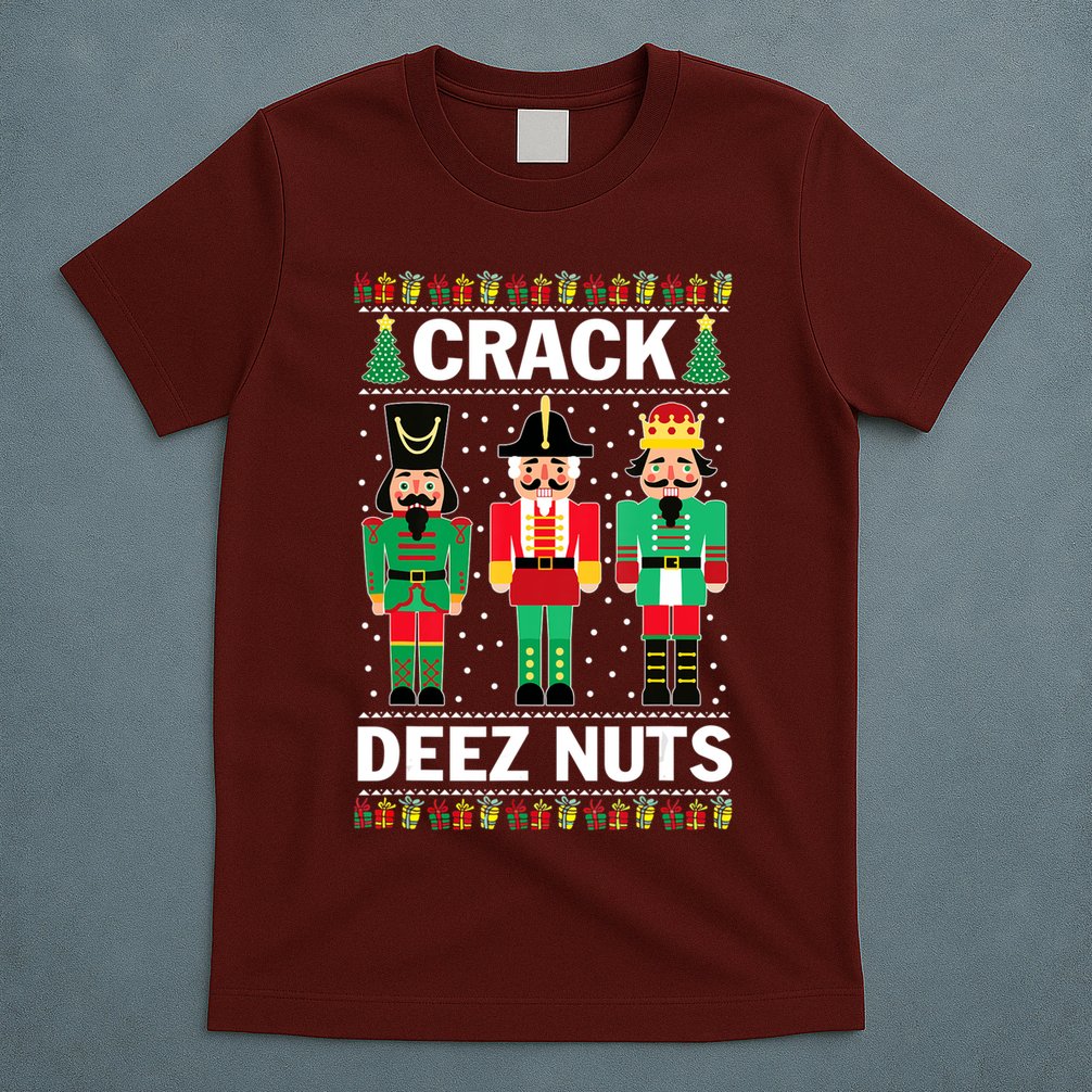 Crack Deez Nuts Christmas T-Shirt