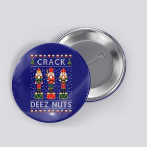 Crack Deez Nuts Funny Ugly Christmas Button