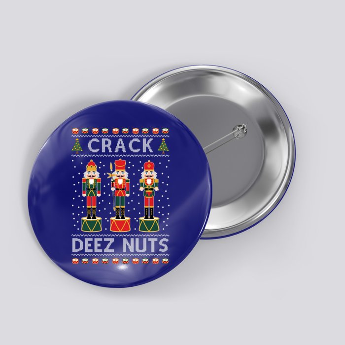 Crack Deez Nuts Funny Ugly Christmas Button