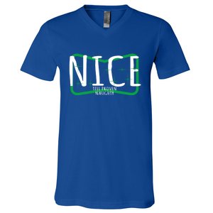 Christmas Design Nice Until Proven Naughty Gift V-Neck T-Shirt