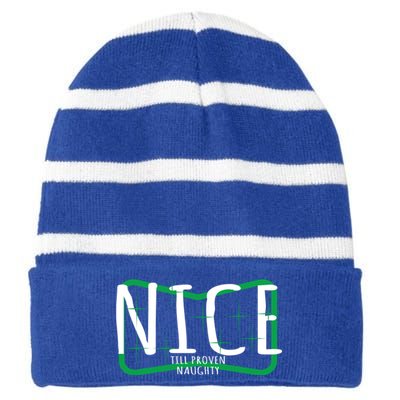 Christmas Design Nice Until Proven Naughty Gift Striped Beanie with Solid Band