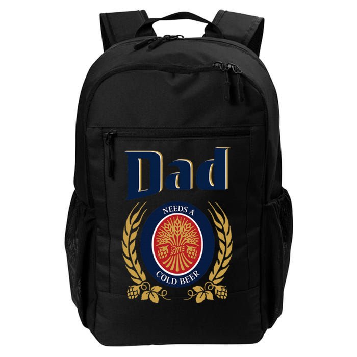 Cute Dad Needs A Cold Beer Drinking Funny Fathers Day 2024 Daily Commute Backpack