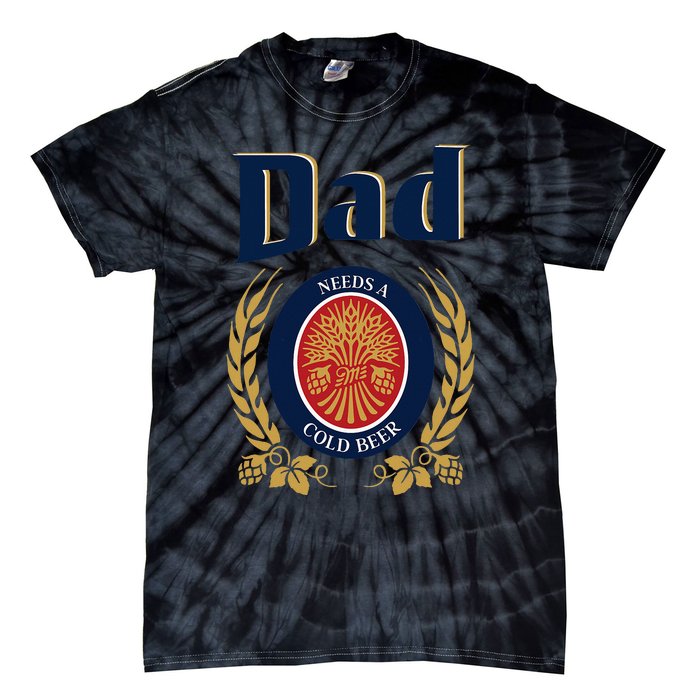 Cute Dad Needs A Cold Beer Drinking Funny Fathers Day 2024 Tie-Dye T-Shirt