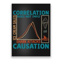 Correlation Does Not Imply Causation Shark Attacks Ice Cream Gift Poster