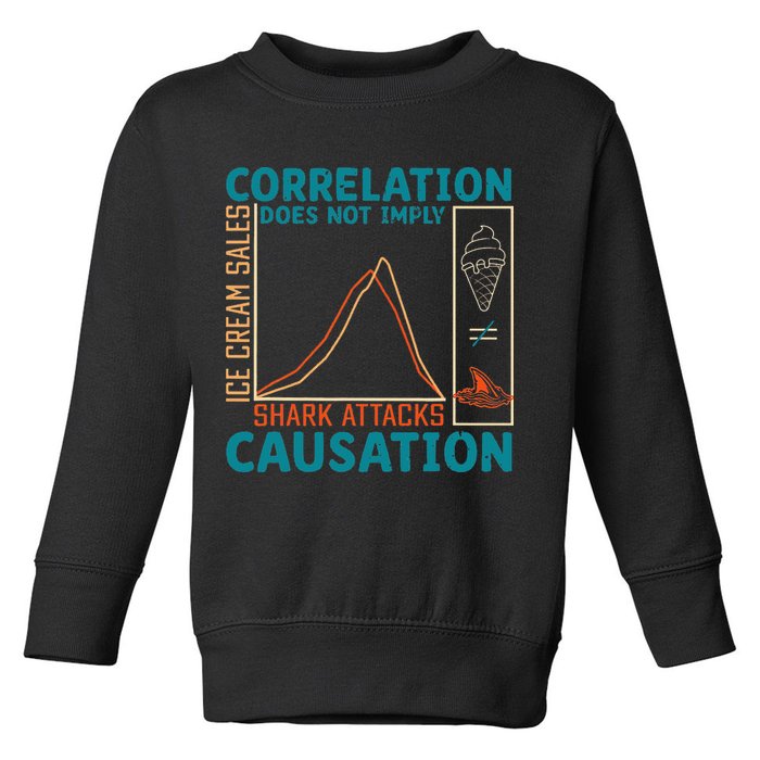 Correlation Does Not Imply Causation Shark Attacks Ice Cream Gift Toddler Sweatshirt