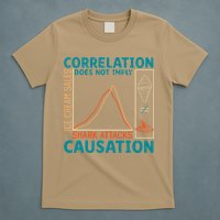 Correlation Does Not Imply Causation Shark Attacks Ice Cream Gift T-Shirt