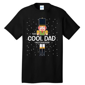 Cool Dad Nutcracker Family Matching Funny Gift Pajama Tall T-Shirt