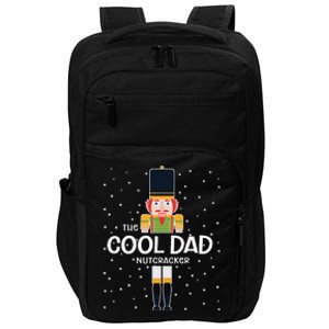 Cool Dad Nutcracker Family Matching Funny Gift Pajama Impact Tech Backpack