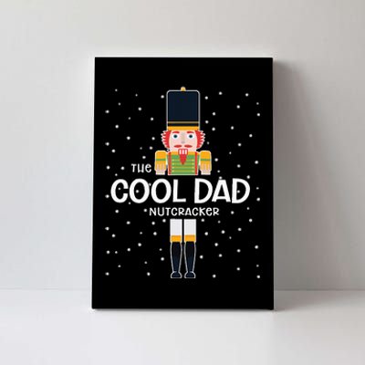 Cool Dad Nutcracker Family Matching Funny Gift Pajama Canvas