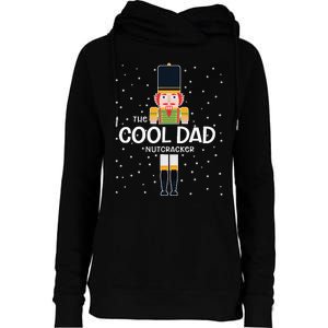 Cool Dad Nutcracker Family Matching Funny Gift Pajama Womens Funnel Neck Pullover Hood