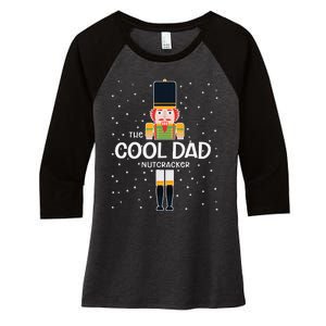 Cool Dad Nutcracker Family Matching Funny Gift Pajama Women's Tri-Blend 3/4-Sleeve Raglan Shirt