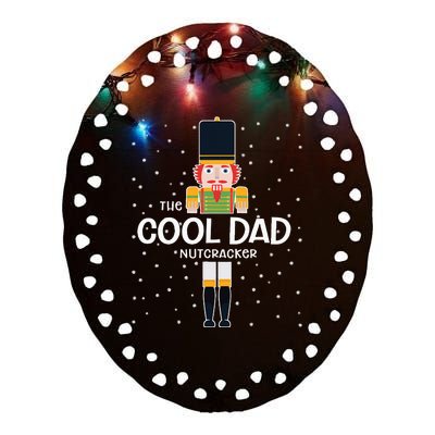 Cool Dad Nutcracker Family Matching Funny Gift Pajama Ceramic Oval Ornament