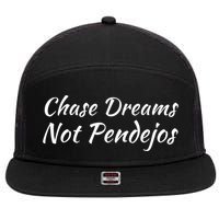 Chase Dreams Not Pendejos Hustlers Dreamers Inspirational 7 Panel Mesh Trucker Snapback Hat