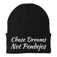 Chase Dreams Not Pendejos Hustlers Dreamers Inspirational Beanie