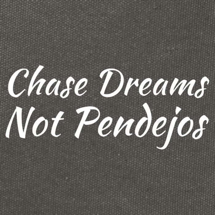 Chase Dreams Not Pendejos Hustlers Dreamers Inspirational Cotton Canvas Backpack