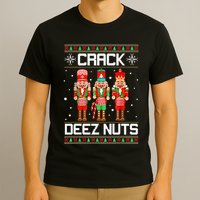 Crack Deez Nuts Ugly Christmas Sweater Xmas Nutcracker T-Shirt