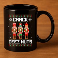 Crack Deez Nuts Ugly Christmas Sweater Xmas Nutcracker 11oz C Handle Ceramic Mug