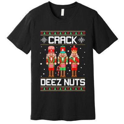 Crack Deez Nuts Ugly Christmas Sweater Xmas Nutcracker Premium T-Shirt