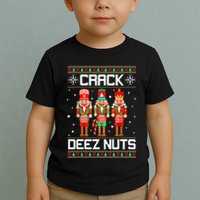 Crack Deez Nuts Ugly Christmas Sweater Xmas Nutcracker Toddler T-Shirt