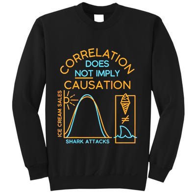 Correlation Does Not Imply Causation Sweatshirt