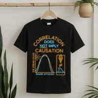 Correlation Does Not Imply Causation T-Shirt