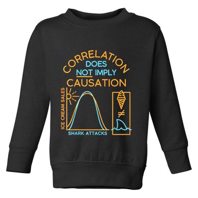 Correlation Does Not Imply Causation Toddler Sweatshirt