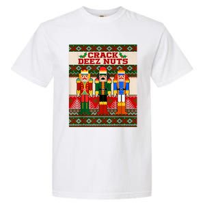 Crack Deez Nuts Nutcracker Ugly Christmas Sweater Funny Xmas Garment-Dyed Heavyweight T-Shirt