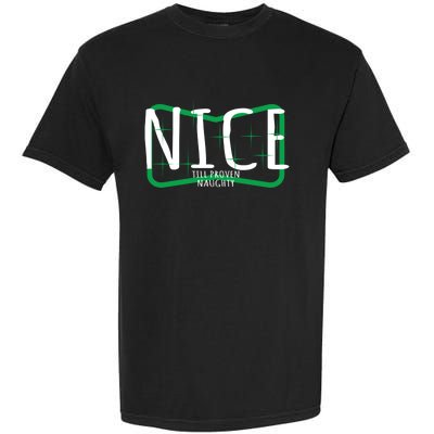 Christmas Design Nice Until Proven Naughty Gift Garment-Dyed Heavyweight T-Shirt