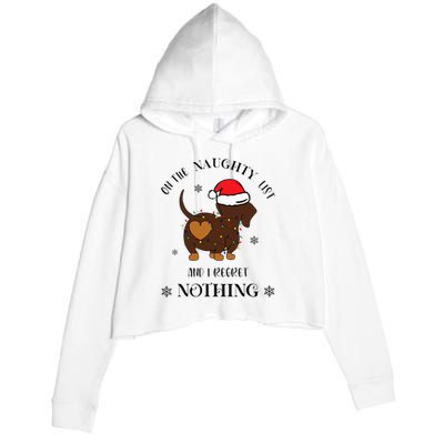 Christmas Dachshund On The Naughty List And I Regret Nothing Crop Fleece Hoodie