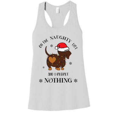 Christmas Dachshund On The Naughty List And I Regret Nothing Women's Racerback Tank