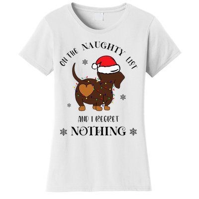 Christmas Dachshund On The Naughty List And I Regret Nothing Women's T-Shirt