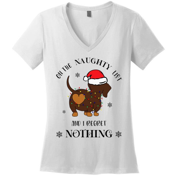 Christmas Dachshund On The Naughty List And I Regret Nothing Women's V-Neck T-Shirt