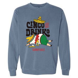 Cinco De O Fiesta On Cinco De Mayo In Sunnyvale Meaningful Gift Garment-Dyed Sweatshirt