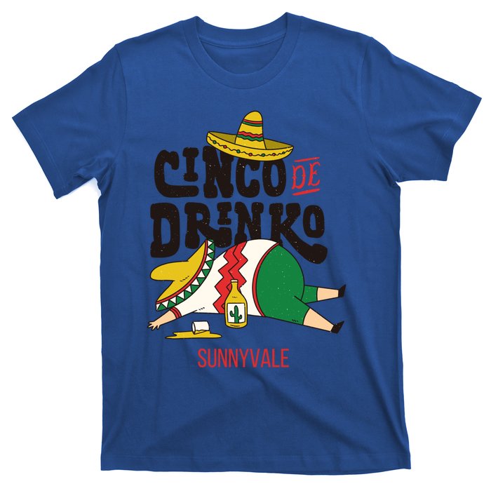 Cinco De O Fiesta On Cinco De Mayo In Sunnyvale Meaningful Gift T-Shirt