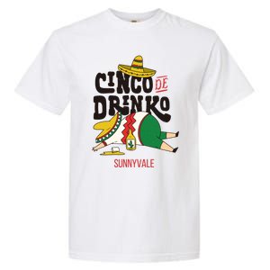 Cinco De O Fiesta On Cinco De Mayo In Sunnyvale Meaningful Gift Garment-Dyed Heavyweight T-Shirt