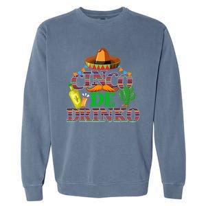 Cinco De O Funny Mexican Cinco De Mayo Ing Party Gift Garment-Dyed Sweatshirt