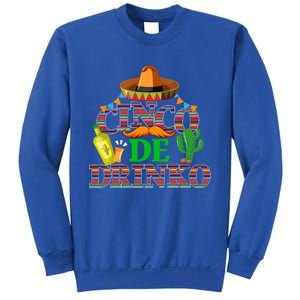 Cinco De O Funny Mexican Cinco De Mayo Ing Party Gift Sweatshirt