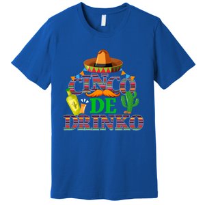 Cinco De O Funny Mexican Cinco De Mayo Ing Party Gift Premium T-Shirt