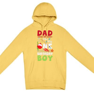 Cute Dad Of The Big One Birthday Fishing 1st First Birthday Gift Premium Pullover Hoodie