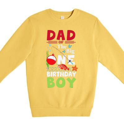 Cute Dad Of The Big One Birthday Fishing 1st First Birthday Gift Premium Crewneck Sweatshirt