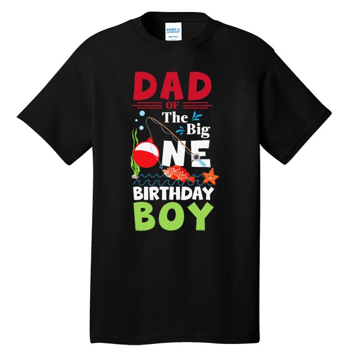 Cute Dad Of The Big One Birthday Fishing 1st First Birthday Gift Tall T-Shirt