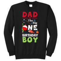 Cute Dad Of The Big One Birthday Fishing 1st First Birthday Gift Tall Sweatshirt