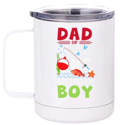 Cute Dad Of The Big One Birthday Fishing 1st First Birthday Gift 12 oz Stainless Steel Tumbler Cup