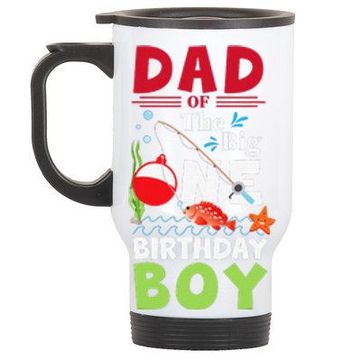 Cute Dad Of The Big One Birthday Fishing 1st First Birthday Gift Stainless Steel Travel Mug