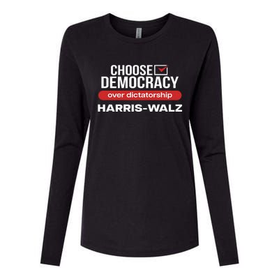 Choose Democracy Over Dictatorship Harris Walz Womens Cotton Relaxed Long Sleeve T-Shirt