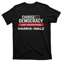 Choose Democracy Over Dictatorship Harris Walz T-Shirt