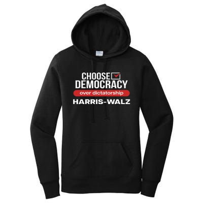 Choose Democracy Over Dictatorship Harris Walz Women's Pullover Hoodie