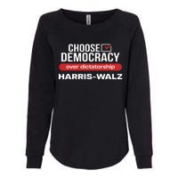 Choose Democracy Over Dictatorship Harris Walz Womens California Wash Sweatshirt