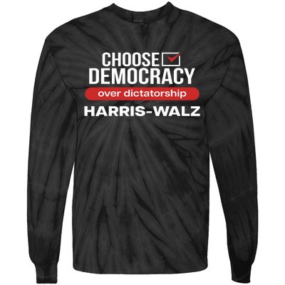 Choose Democracy Over Dictatorship Harris Walz Tie-Dye Long Sleeve Shirt