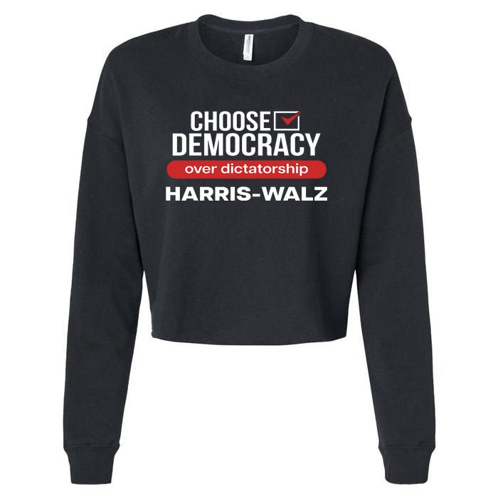 Choose Democracy Over Dictatorship Harris Walz Cropped Pullover Crew